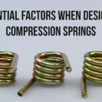Essential Factors When Designing Compression Springs