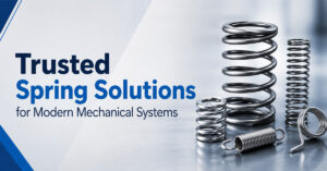 Trusted Spring Solutions for Modern Mechanical Systems
