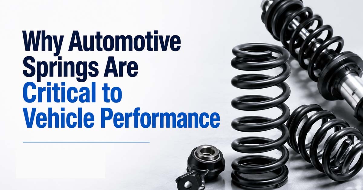 Why Automotive Springs Are Critical to Vehicle Performance